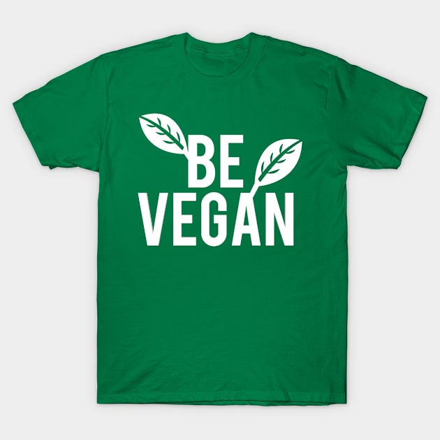 BE VEGAN T-Shirt by FromBerlinGift